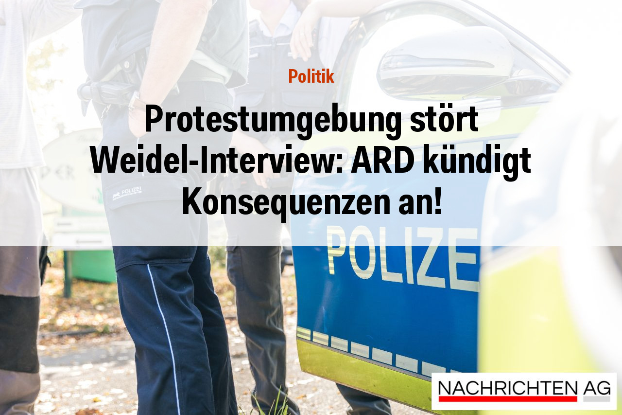 Protestumgebung stört Weidel-Interview: ARD kündigt Konsequenzen an!