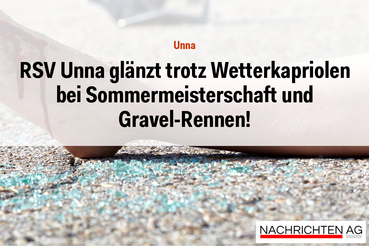 RSV Unna glänzt trotz Wetterkapriolen bei Sommermeisterschaft und Gravel-Rennen!