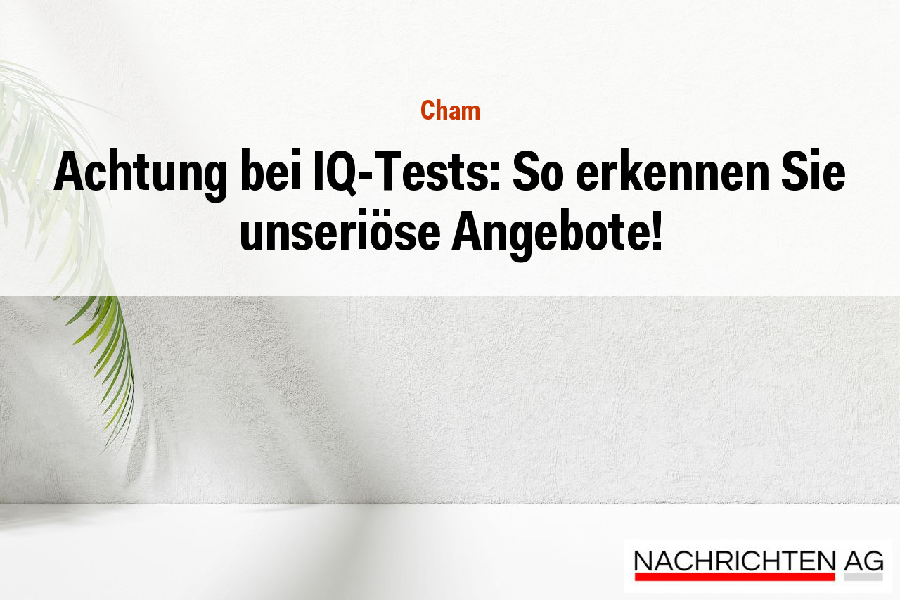 Achtung bei IQ-Tests: So erkennen Sie unseriöse Angebote!