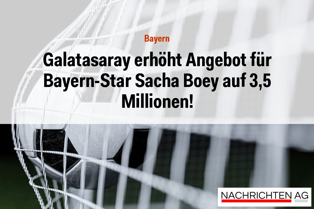 Galatasaray erhöht Angebot für Bayern-Star Sacha Boey auf 3,5 Millionen!